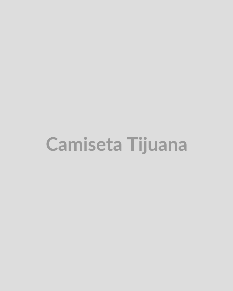 Camiseta Tijuana